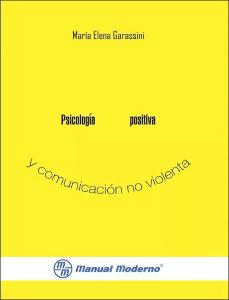 PSICOLOGIA POSITIVA Y COMUNICACION NO VIOLENTA