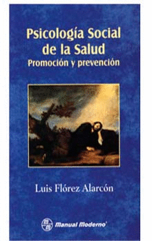 PSICOLOGIA SOCIAL DE LA SALUD, PROMOCION Y PREVENCION