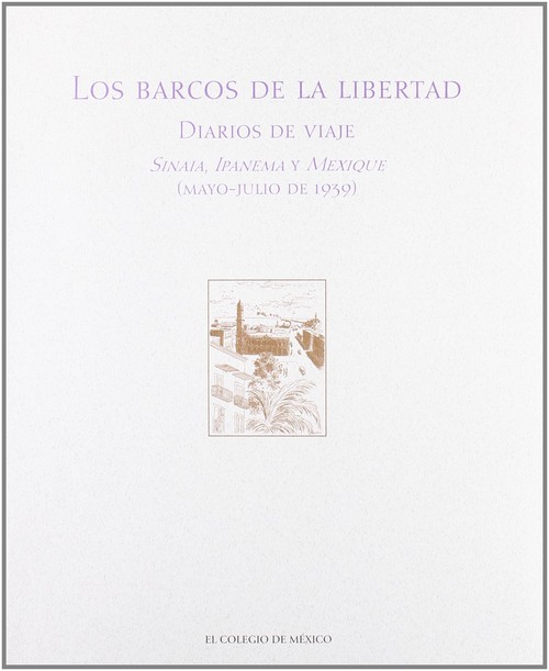BARCOS DE LA LIBERTAD,LOS-DIARIOS DE VIAJE