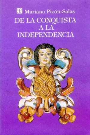 DE LA CONQUISTA A LA INDEPENDE