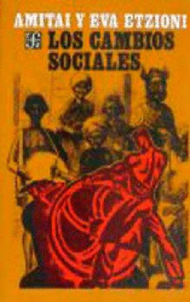 CAMBIOS SOCIALES : FUENTES, TIPOS Y CONSECUENCIAS