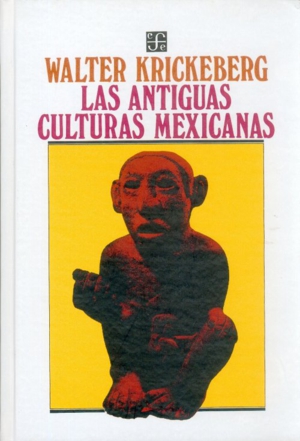 ANTIGUAS CULTURAS MEXICANAS