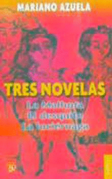 TRES NOVELAS M. AZUELA