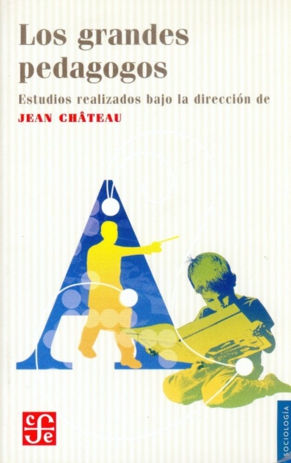 GRANDES PEDAGOGOS, LOS