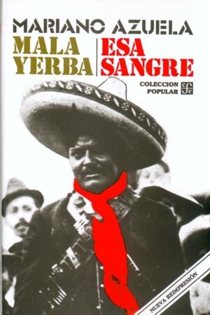 MALA YERBA. ESA SANGRE