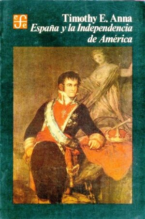 ESPA�A Y LA INDEPENDENCIA