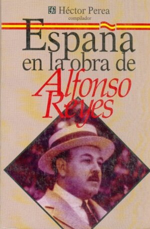 ESPAA EN LA OBRA DE ALFONSO REYES