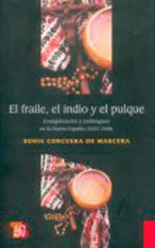 FRAILE,EL INDIO Y EL PULQUE