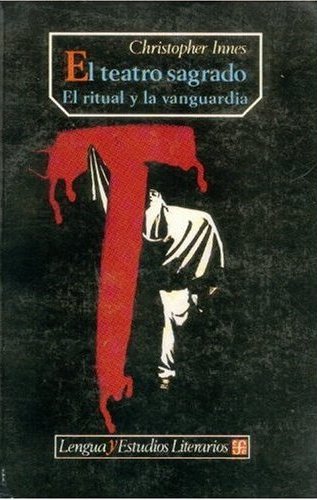 TEATRO SAGRADO,EL.RITUAL Y VANGUARDIA