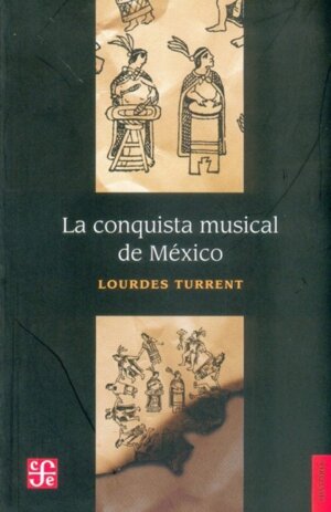 CONQUISTA MUSICAL DE MEXICO,LA