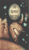 GRANDES MASCOTAS,LAS