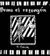 BRUNO EL REZONGON