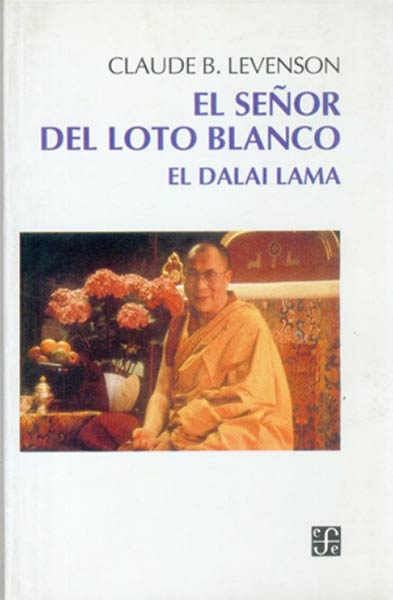 SEOR DEL LOTO BLANCO : EL DALAI LAMA