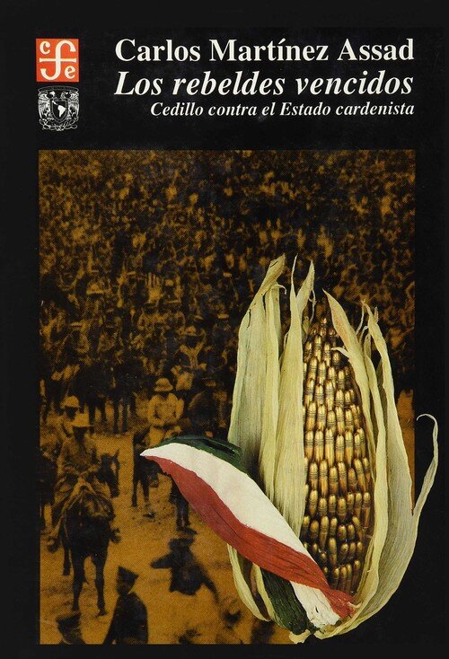 REBELDES VENCIDOS,LOS-CEDILLO CONTRA...