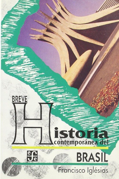 BREVE HISTORIA CONTEMPORANEA DE BRASIL