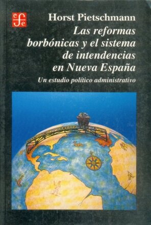 REFORMAS BORBONICAS Y SISTEMA INTEND