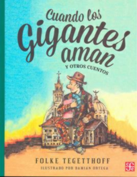CUANDO LOS GIGANTES AMAN Y OTROS CUENTOS
