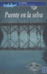 PUENTE EN LA SELVA