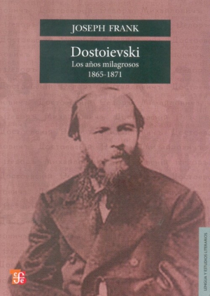 DOSTOIEVSKI.LOS AOS MILAGROSOS, 1865 1871