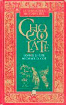 VERDADERA HISTORIA DEL CHOCOLATE,LA