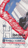 BREVE HISTORIA CONT.REPUBL.DOMINICANA
