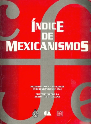 INDICE DE MEXICANISMOS