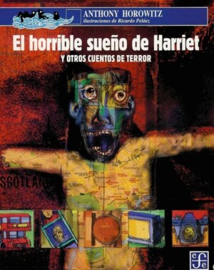 HORRIBLE SUE�O DE HARRIET Y OTROS CUENTO