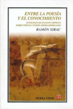ENTRE LA POESIA Y EL CONOCIMIENTO
