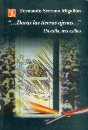 DURAS LAS TIERRAS AJENAS...