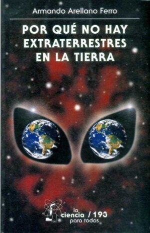 POR QUE NO HAY EXTRATERRESTRES