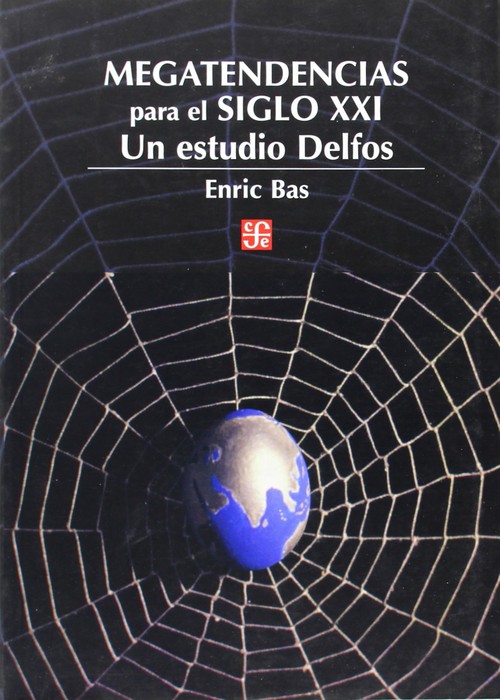 MEGATENDENCIAS SIGLO XXI-ESTUDIO DELFOS