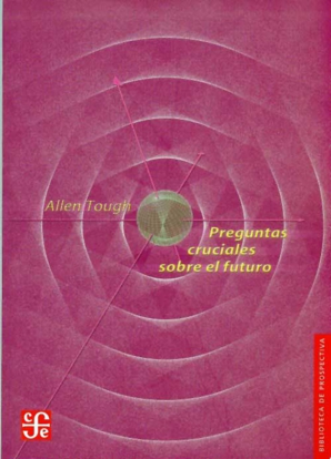 PREGUNTAS CRUCIALES SOBRE FUTURO