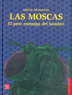 MOSCAS,LAS-PEOR ENEMIGO DEL HOMBRE