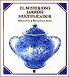 MISTERIOSO JARRON MULTIPLICADOR