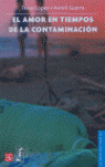 AMOR EN TIEMPOS DE LA CONTAMINACION