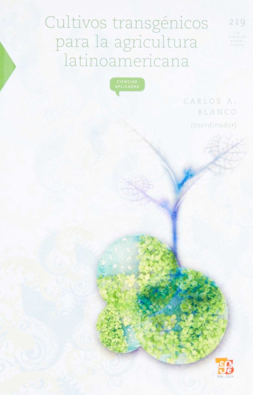 CULTIVOS TRANSGENICOS PARA LA AGRICULTURA LATINOAMERICANA