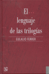 LENGUAJE DE LAS TRILOGIAS,EL