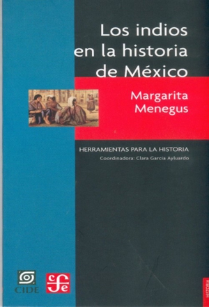 INDIOS EN LA HISTORIA DE MEXICO,LOS
