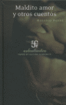 MALDITO AMOR Y OTROS CUENTOS