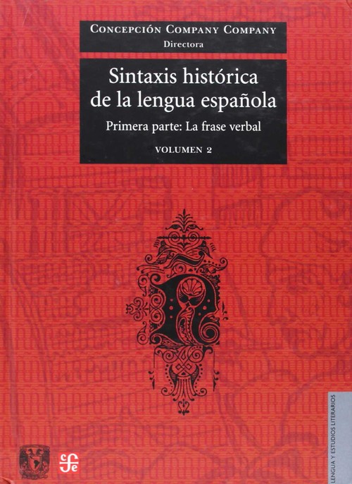 SINTAXIS HISTORICO LENGUA T.I (2VOLUMENES)-FRASE VERBAL