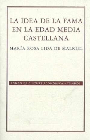 IDEA DE LA FAMA EN LA EDAD MEDIA CASTELLANA,LA