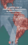 DISPUTA POR CONSTRUC.DEMOCRATICA A.LATIN