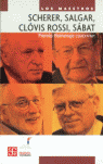 SCHERER,SALGAR,CLOVIS ROSSI,SABAT-MAESTR