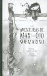 AVENTURAS DE MAX Y SU OJO SUBMARINO