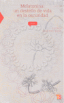 MELATONINA UN DESTELLO DE VIDA EN LA OSCURIDAD