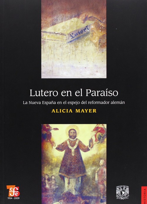 LUTERO EN EL PARAISO-NUEVA ESPAA EN ESPEJO REFORMADOR ALEMA