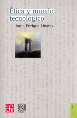 ETICA Y EL MUNDO TECNOLOGICO