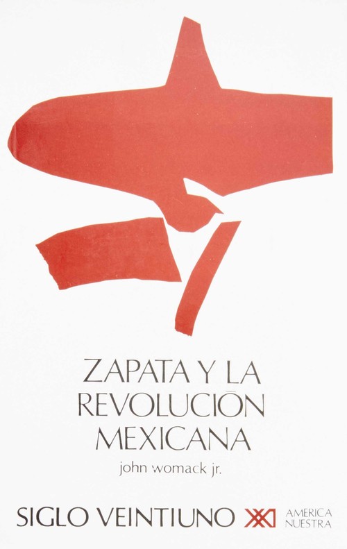 ZAPATA Y LA REVOLUCION MEXICANA