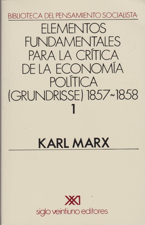 GRUNDRISSE. 1857-1858. VOL. 1