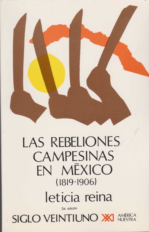 REBELIONES CAMPESINAS EN MEXICO (1819-1906), LAS